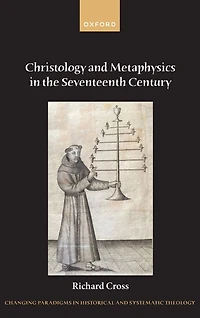 Christology and Metaphysics the Seventeenth Century