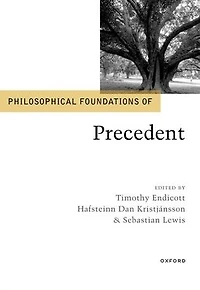 Philosophical Foundations of Precedent