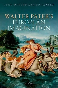Walter Pater's European Imagination