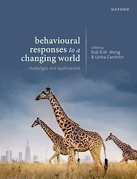 Behavioural Responses to a Changing World