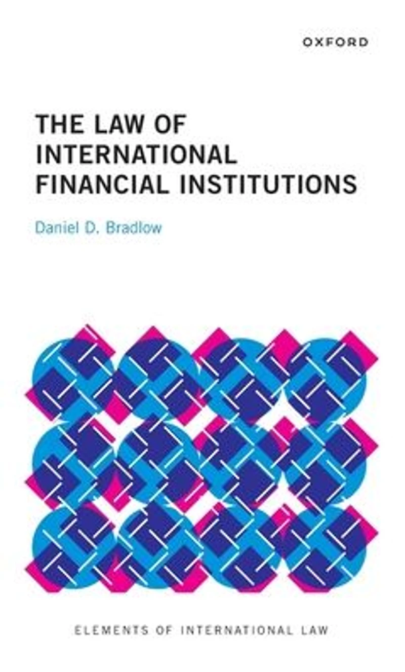 The Law of International Financial Institutions