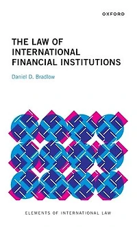 The Law of International Financial Institutions