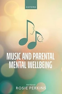 Music and Parental Mental Wellbeing