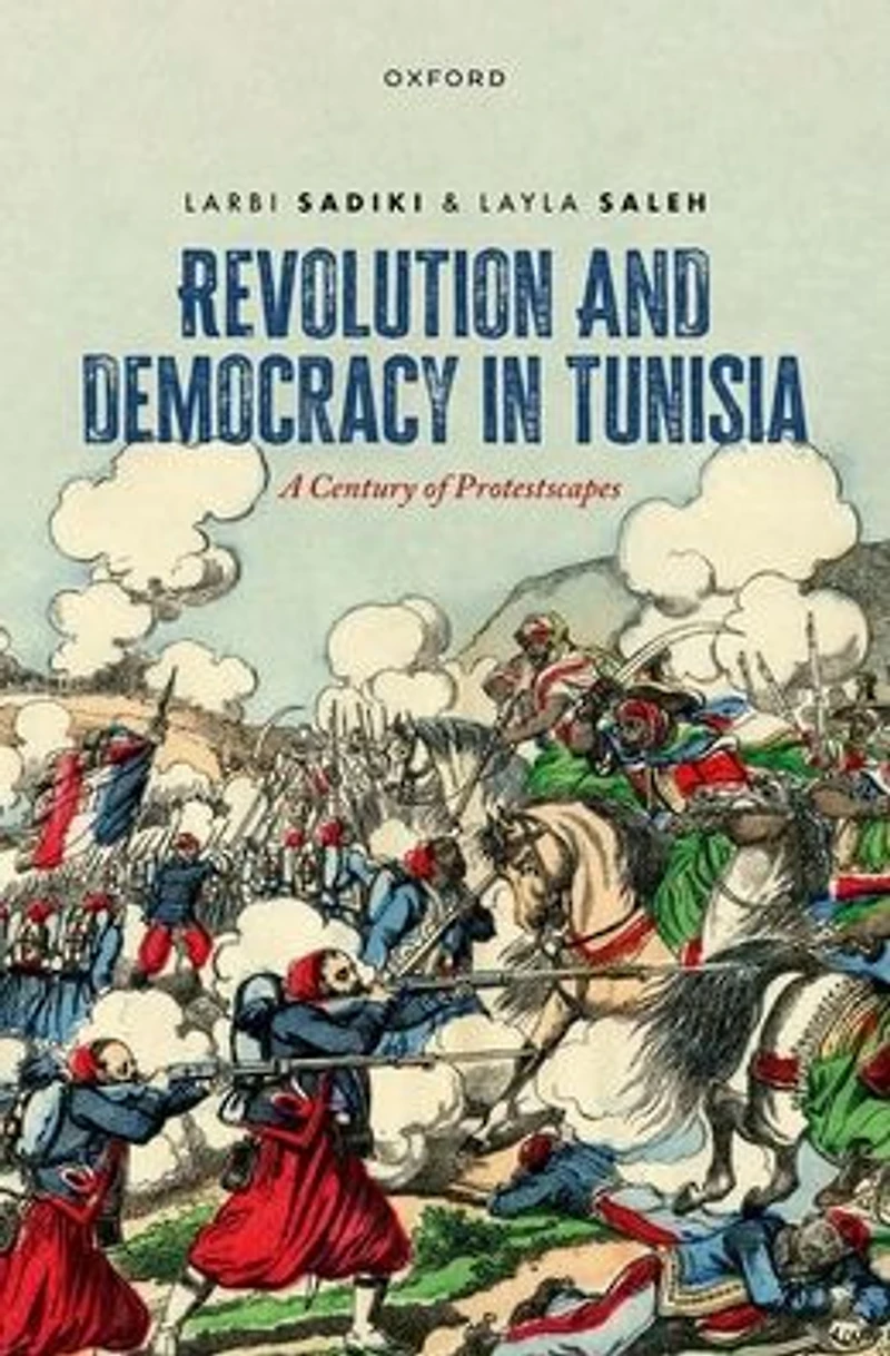Revolution and Democracy Tunisia: A Century of Protestscapes