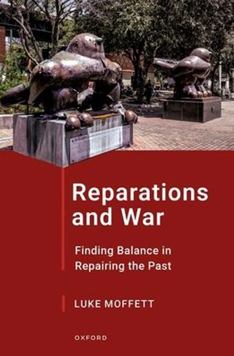 Reparations and War: Finding Balance Repairing the Past