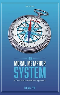 The Moral Metaphor System: A Conceptual Approach