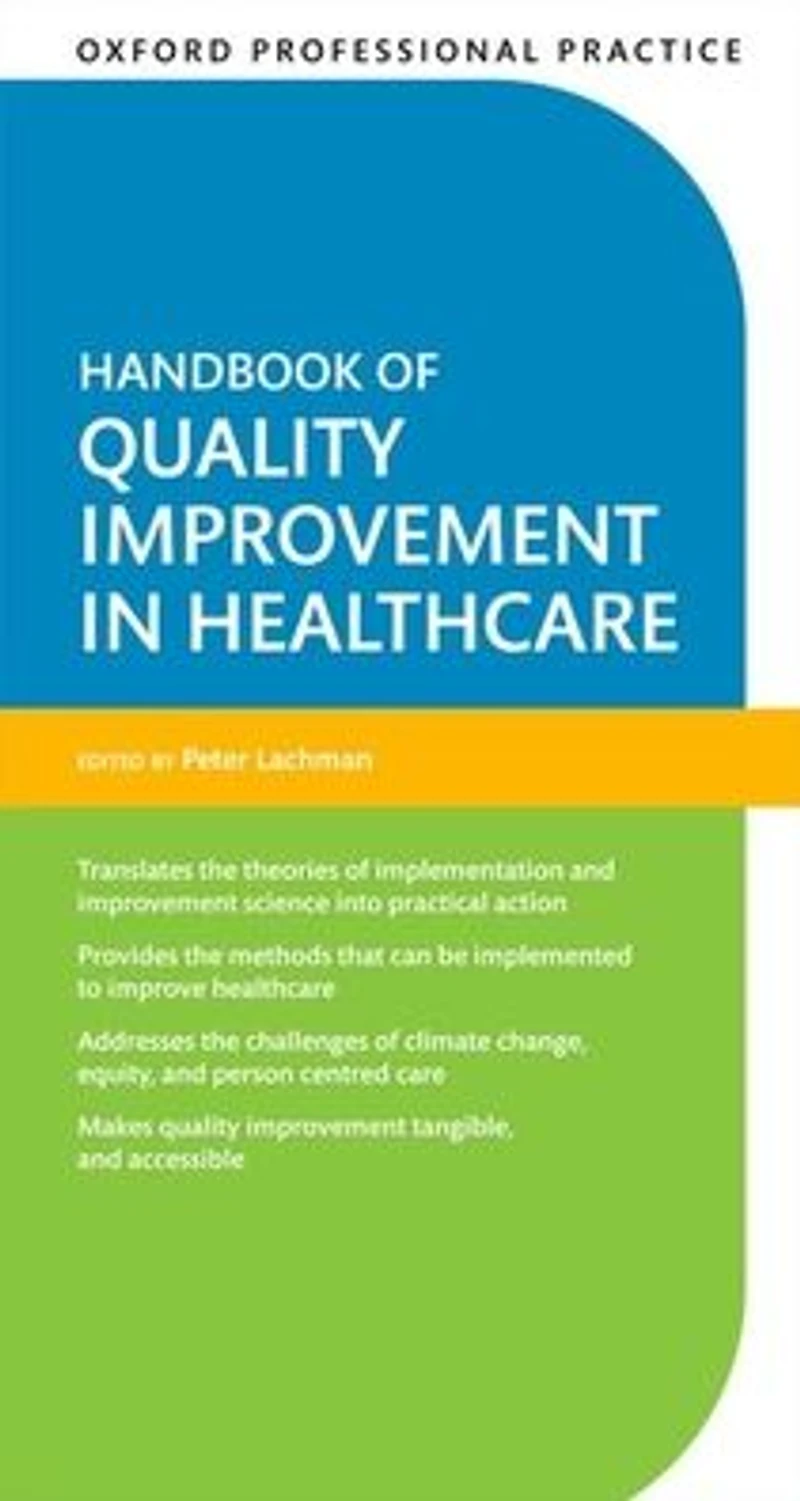 Oxford Professional Practice: Handbook of Quality Improvement Healthcare