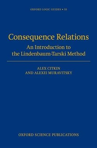 Consequence Relations: An Introduction to the Lindenbaum-Tarski Method