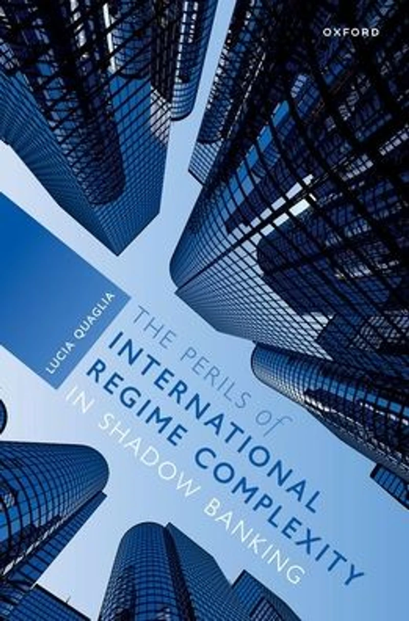 The Perils of International Regime Complexity Shadow Banking