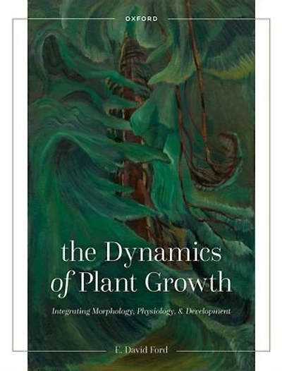 The Dynamics of Plant Growth: Integrating Morphology, Physiology, and Development