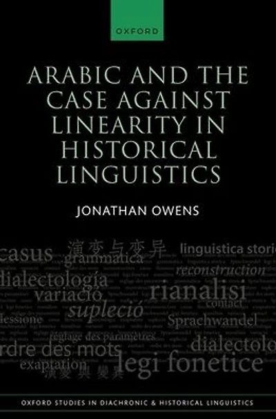 Arabic and the Case against Linearity in Historical Linguistics