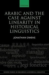 Arabic and the Case against Linearity in Historical Linguistics