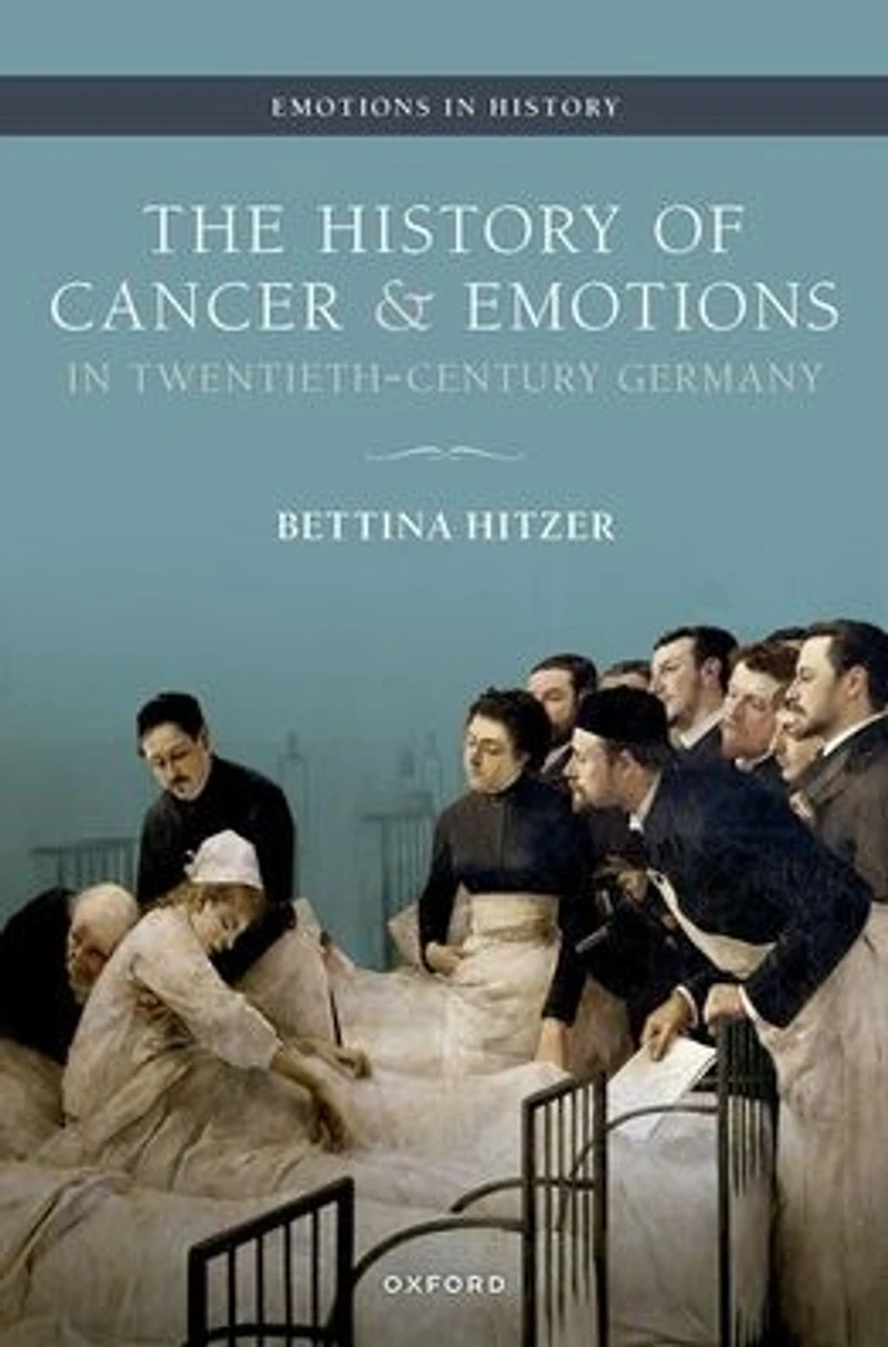 The History of Cancer and Emotions Twentieth-Century Germany