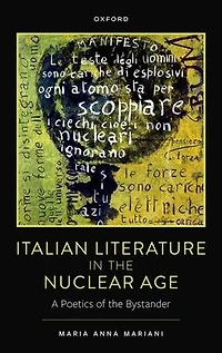 Italian Literature the Nuclear Age: A Poetics of Bystander