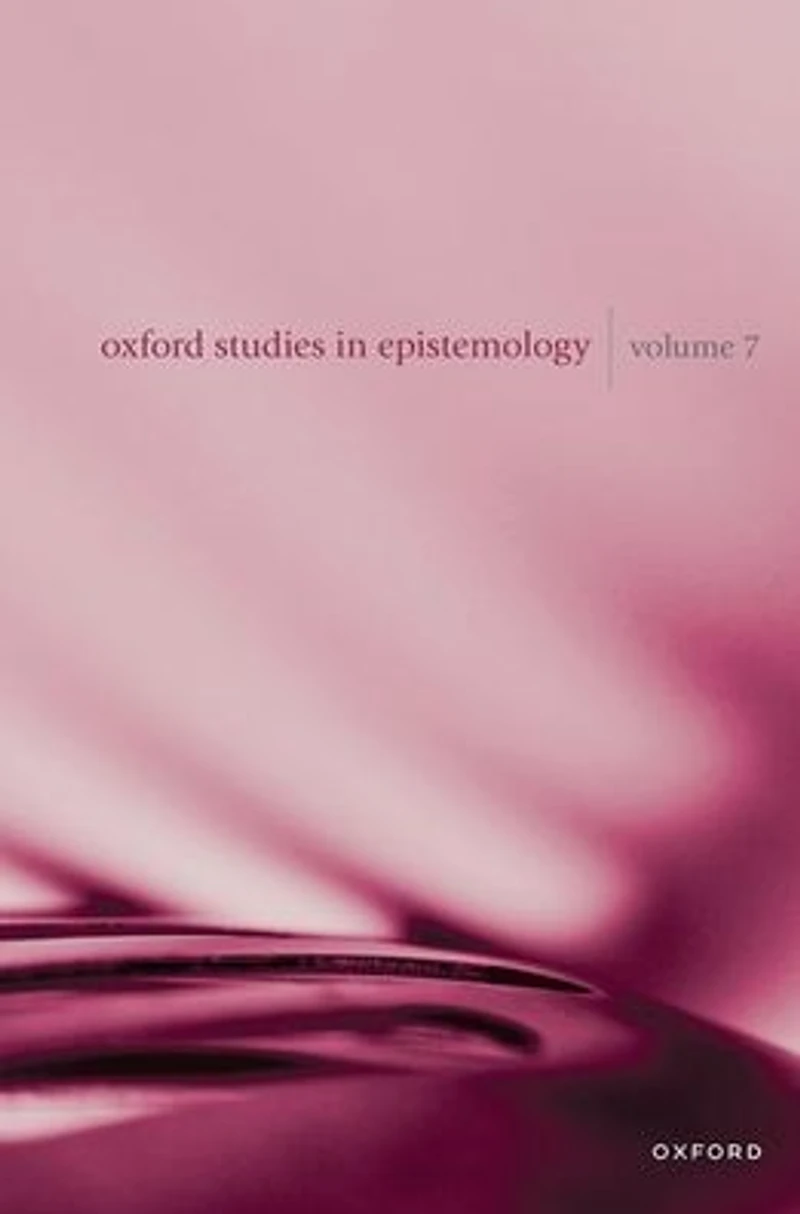 Oxford Studies Epistemology Volume 7