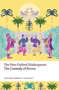 The Comedy of Errors: New Oxford Shakespeare