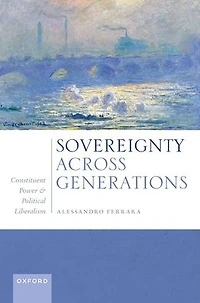 Sovereignty Across Generations: Constituent Power and Political Liberalism