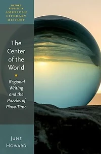 the Center of World: Regional Writing and Puzzles Place-Time