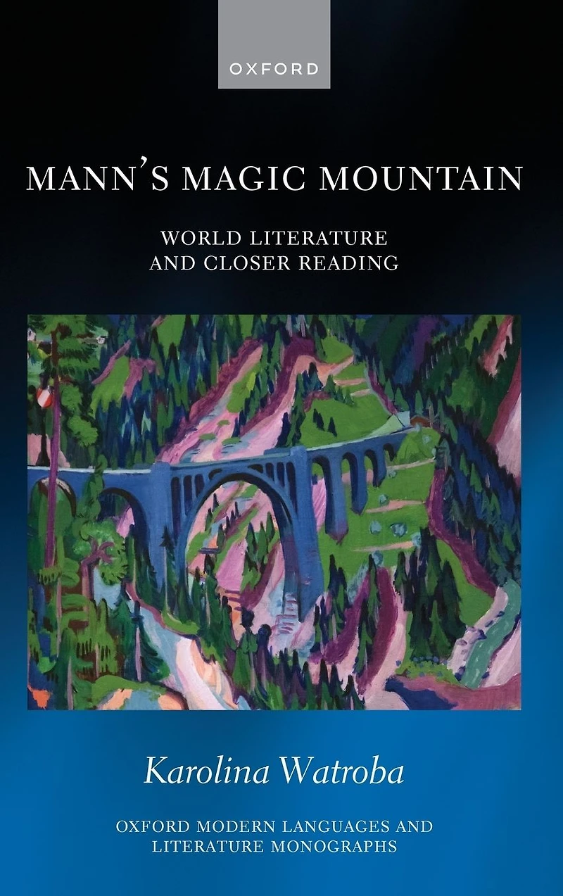 Mann's Magic Mountain: World Literature and Closer Reading