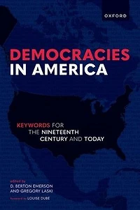 Democracies America: Keywords for the 19th Century and Today