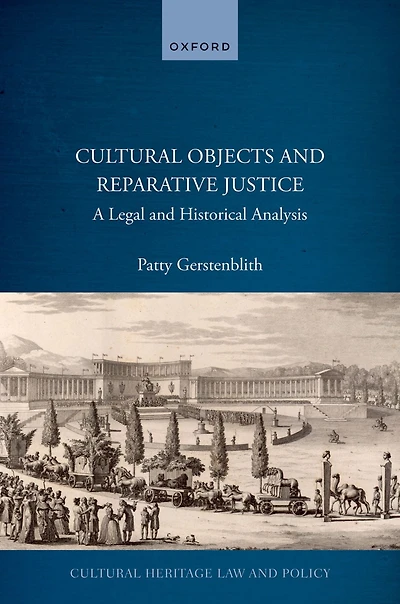 Cultural Objects and Reparative Justice: A Legal Historical Analysis