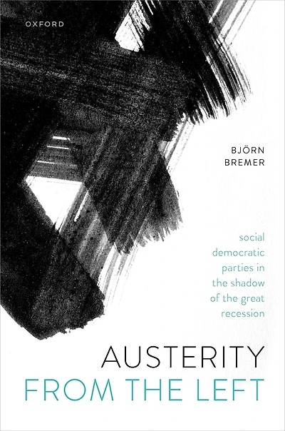 Austerity from the Left: Social Democratic Parties Shadow of Great Recession