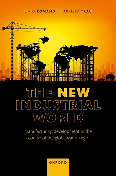 the New Industrial World: Manufacturing Development Course of Globalization Age