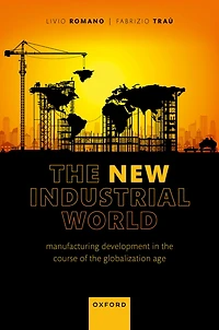 the New Industrial World: Manufacturing Development Course of Globalization Age