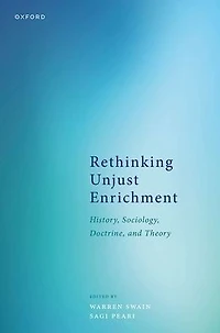 Rethinking Unjust Enrichment: History, Sociology, Doctrine, and Theory