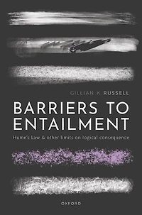Barriers to Entailment: Hume's Law and other Limits on Logical Consequence