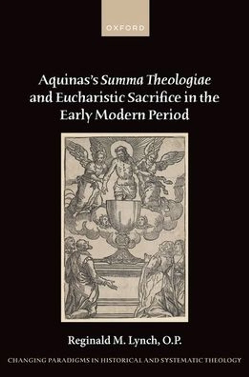 Aquinas's Summa Theologiae and Eucharistic Sacrifice the Early Modern Period