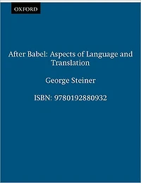 After Babel: Aspects of Language and Translation
