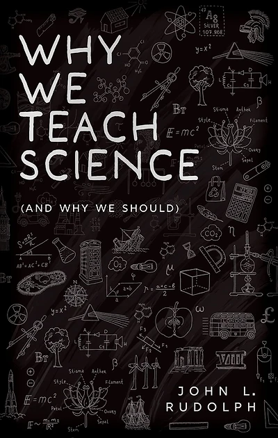 Why We Teach Science: (and Should)