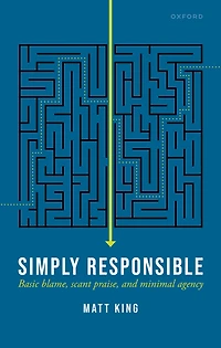 Simply Responsible: Basic Blame, Scant Praise, and Minimal Agency