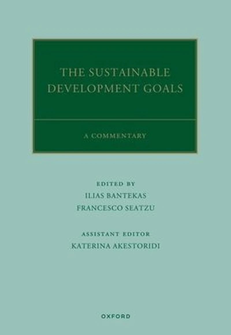 The UN Sustainable Development Goals: A Commentary
