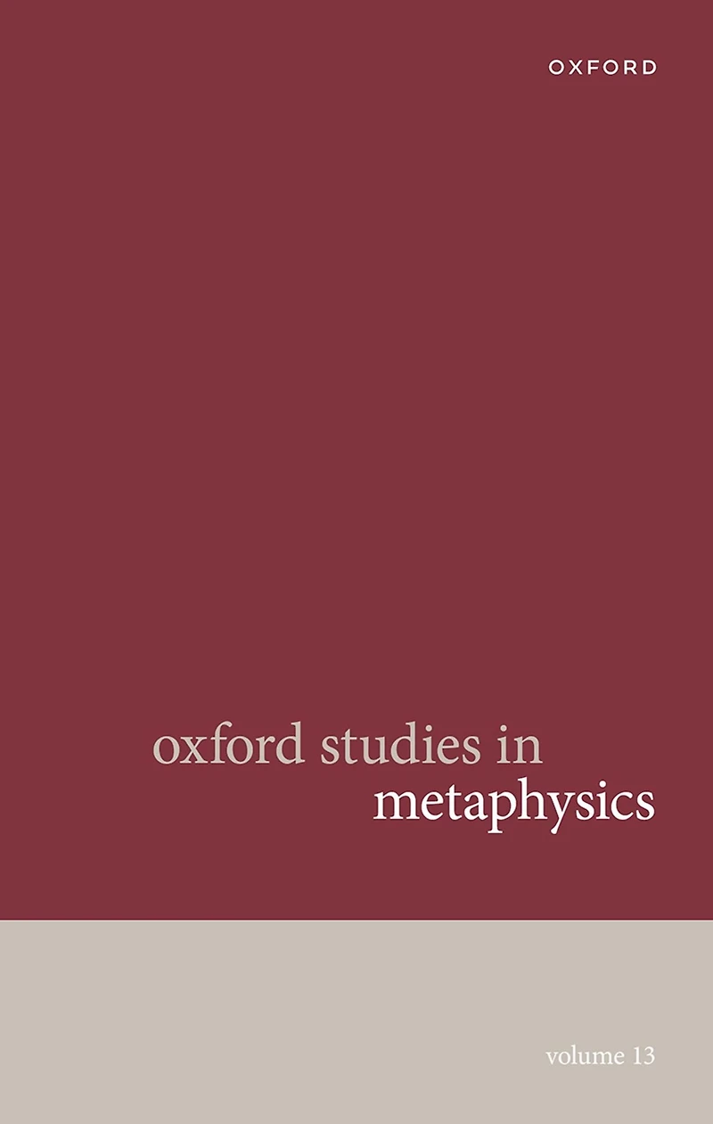Oxford Studies Metaphysics Volume 13