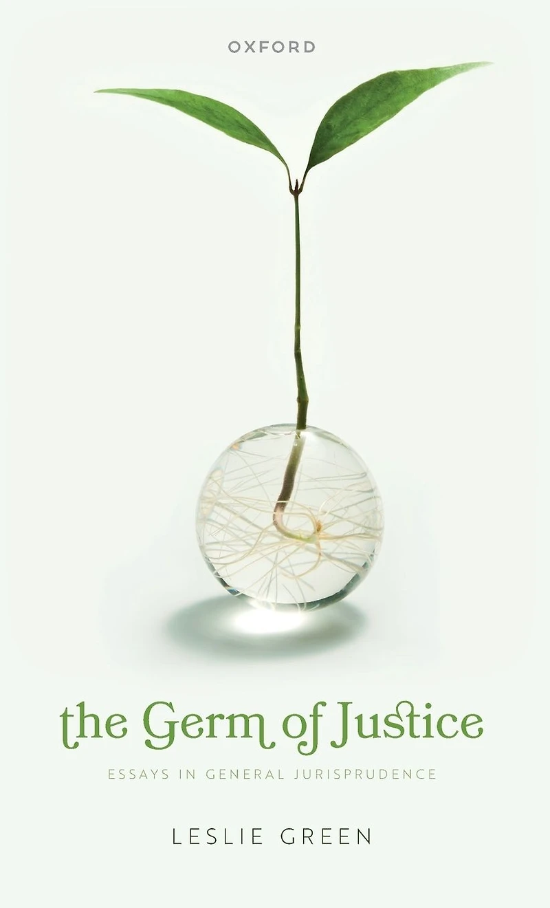 The Germ of Justice: Essays General Jurisprudence