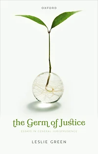 The Germ of Justice: Essays General Jurisprudence
