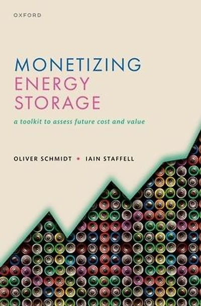 Monetizing Energy Storage: A Toolkit to Assess Future Cost and Value