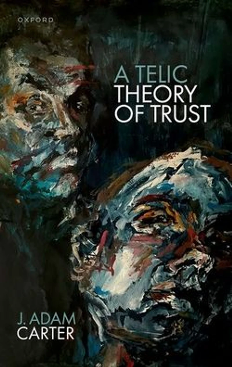A Telic Theory of Trust