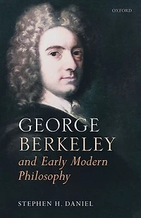 George Berkeley and Early Modern Philosophy