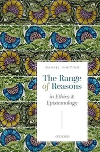 The Range of Reasons: Ethics and Epistemology