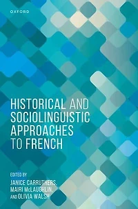 Historical and Sociolinguistic Approaches to French