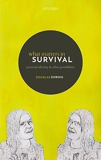 What Matters Survival: Personal Identity and other Possibilities