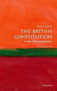 The British Constitution: A Very Short Introduction
