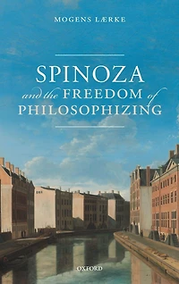 Spinoza and the Freedom of Philosophizing