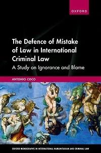 The Defence of Mistake Law International Criminal Law: A Study on Ignorance and Blame