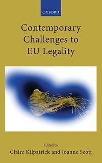 Contemporary Challenges to EU Legality