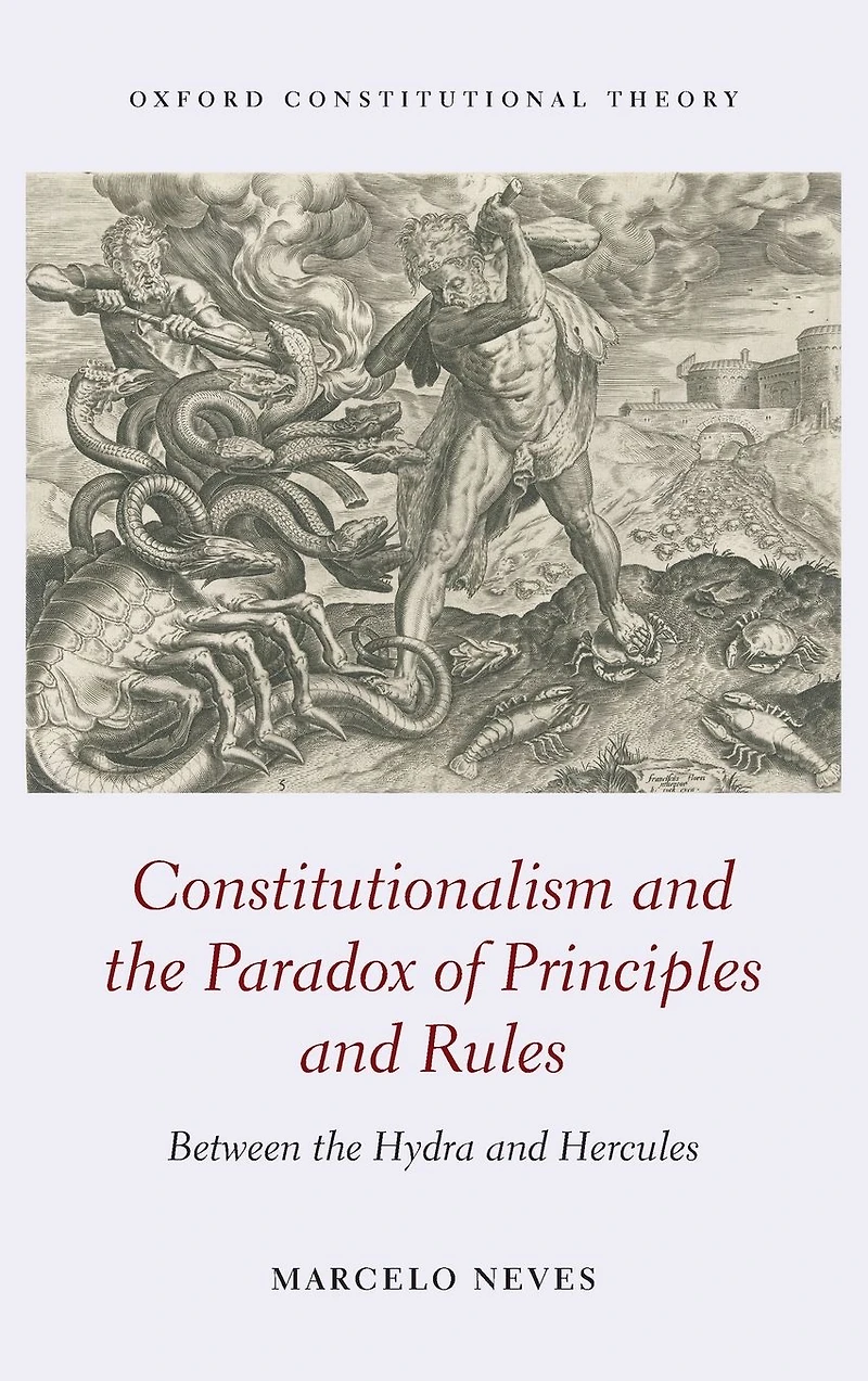Constitutionalism and the Paradox of Principles Rules: Between Hydra Hercules