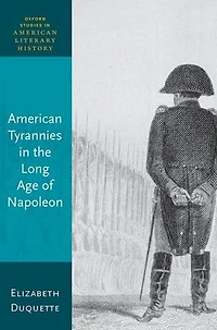 American Tyrannies the Long Age of Napoleon